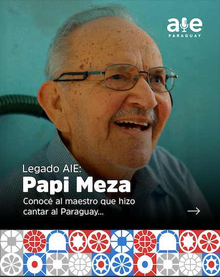 #LegadoAIE: Papi Meza
